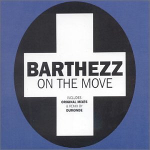 Barthezz - On The Move (2001)-de047 Lyrics - Zortam Music