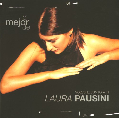 Laura Pausini - Lo mejor de Laura Pausini - Zortam Music