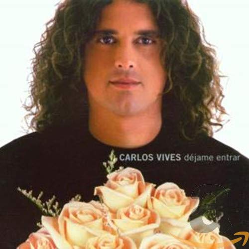 Carlos Vives - D?jame Entrar - Zortam Music