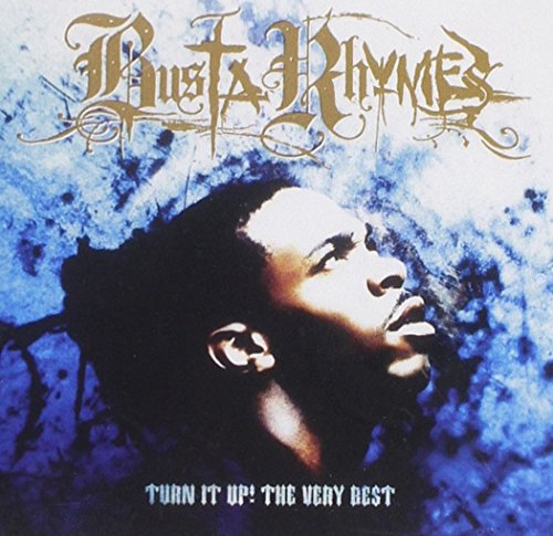 Busta Rhymes - Turn It Up: the Very Best of Busta Rhymes - Zortam Music