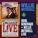 Soul Serenade/Willie Mitchell Live