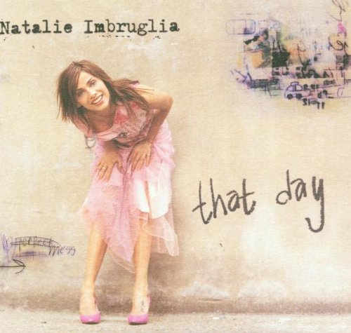 Natalie Imbruglia - That Day - Zortam Music