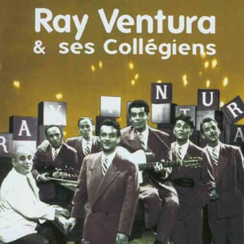 Ray Ventura & Ses Collegiens