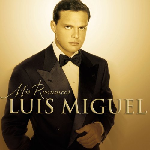 Luis Miguel - Mis Romances - Zortam Music