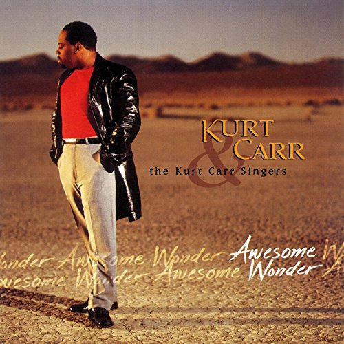 Kurt Carr - Awesome Wonder - Zortam Music