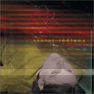 Violet Indiana - Casino - Zortam Music