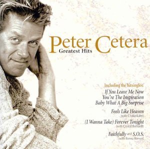 Peter Cetera - Peter Cetera - Greatest Hits - Zortam Music