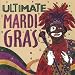 Ultimate Mardi Gras
