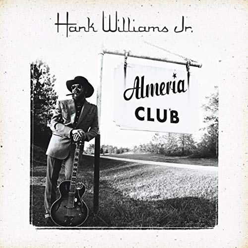 HANK WILLIAMS JR - Almeria Club - Zortam Music