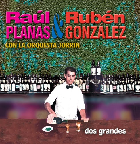 R. Planas & R. Gonzalez con la Orquesta Jorrin