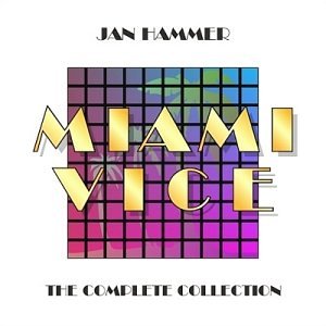 JAN HAMMER - Miami Vice - The Complete Collection - Zortam Music
