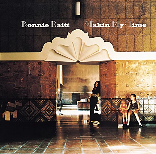 Bonnie Raitt - Takin