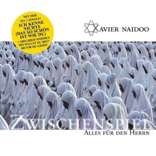 Xavier Naidoo - ZwischenspielAlles fr den Herrn Disc 1 - Zortam Music