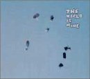 THE WORLD IS MINE