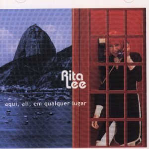 Rita Lee - Aqui, Ali, Em Qualquer Lugar - Zortam Music
