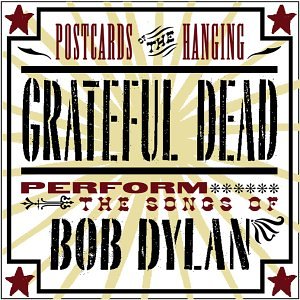 Grateful Dead - Postcards Of The Hanging - Zortam Music