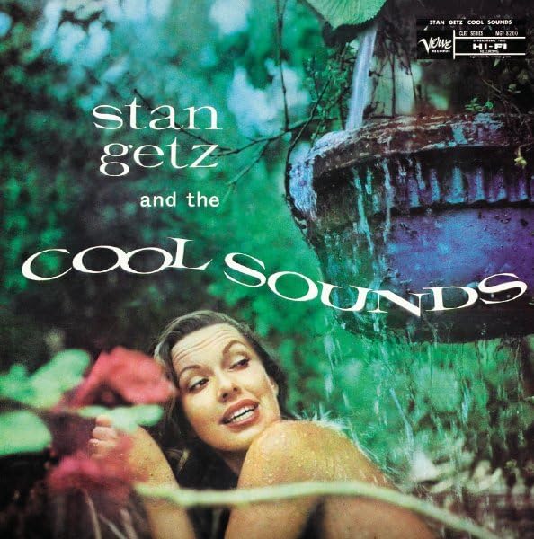 Stan Getz and the Cool Sounds