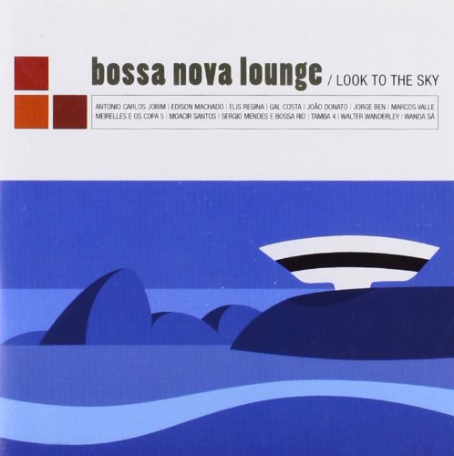 Bossa Nova Lounge: Look to the Sky