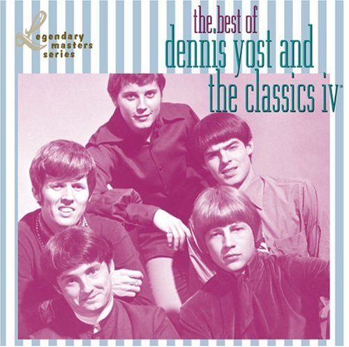 Dennis Yost - The Best of Dennis Yost & the Classics IV - Zortam Music