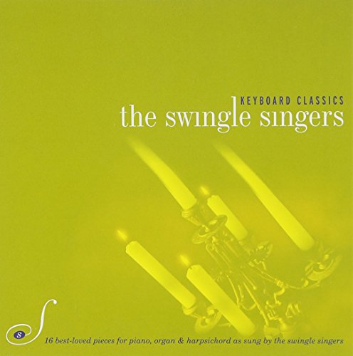 The Swingle Singers - Keyboard Classics - Zortam Music
