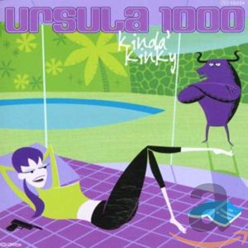 Ursula 1000 - Kinda