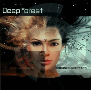 Deep Forest - Music Detected - Zortam Music