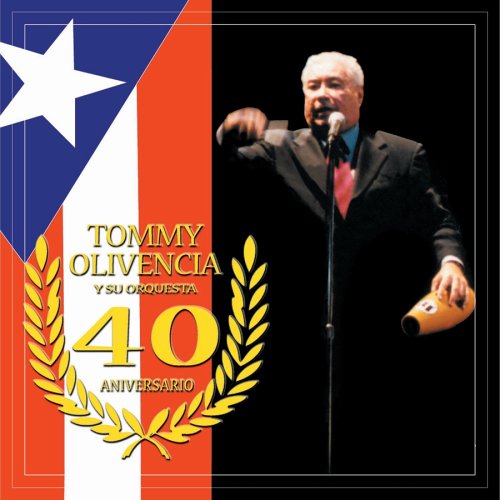 Tommy Olivencia - 40 Aniversario - Zortam Music