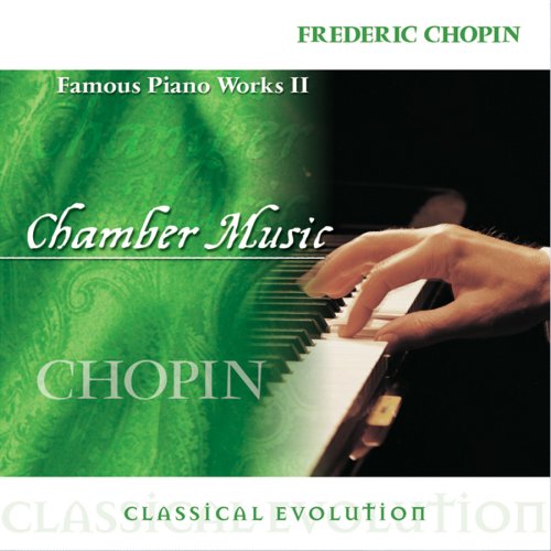Chopin - Classical Evolution: Famous Piano Works II - Zortam Music