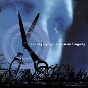 As I Lay Dying - as i lay dying | american tragedy - Zortam Music