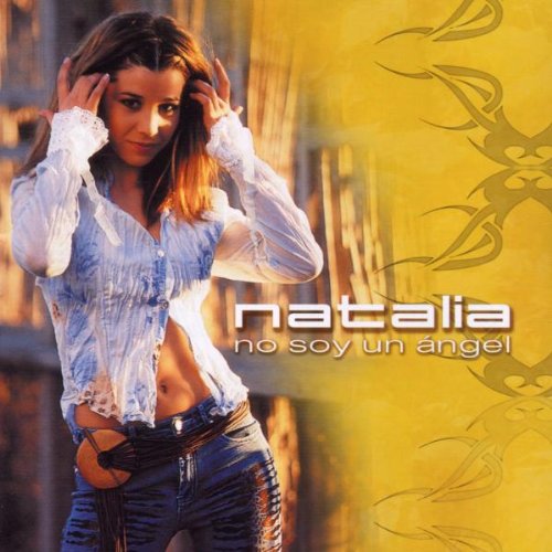 Natalia - No Soy Un Angel - Zortam Music