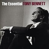 The Essential Tony Bennett by Tony Bennett