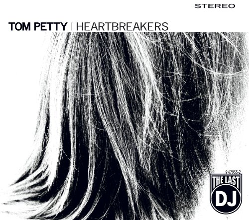 Tom Petty and the Heartbreakers - The Last Dj - Zortam Music