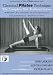 Classical Pilates Technique - The Complete Mat Workout Series English & Spanish (Modified Basic / Basic / Intermediate / Advanced / Super Advanced)