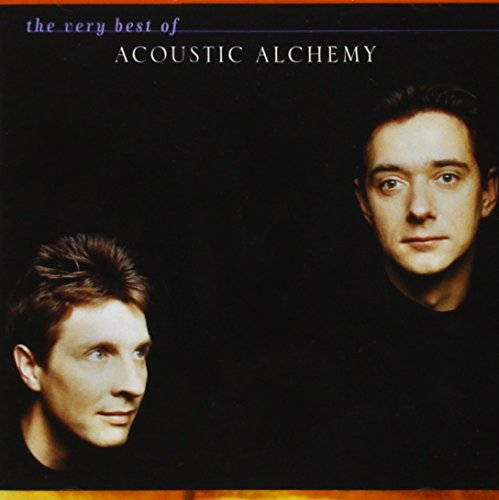 Acoustic Alchemy - The Very Best of Acoustic Alchemy - Zortam Music