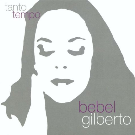 Bebel Gilberto - Sem Contenção Lyrics - Zortam Music