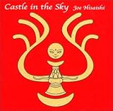 Castle in the Sky ~天空の城ラピュタ USAヴァージョン・サウンドトラック~