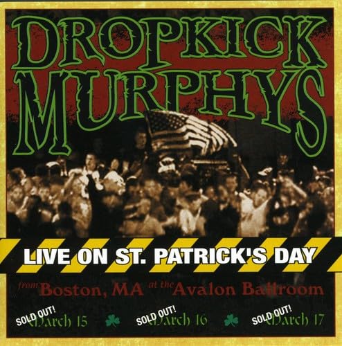 DROPKICK MURPHYS - Live On St. Patrick