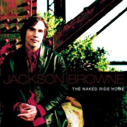 The Naked Ride Home by Jackson Browne album cover