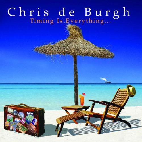 Chris De Burgh - Timing is Everything - Zortam Music