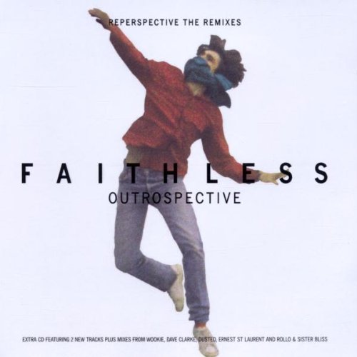 Faithless - Outrospective Reperspective: the Remixes - Zortam Music