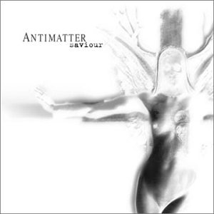 Antimatter - Saviour - Zortam Music