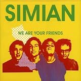Simian/We Are Your Friends [from US] [Import]