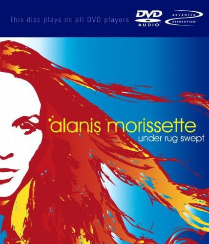 Alanis Morissette - Under Rug Swept [DVD AUDIO] - Zortam Music