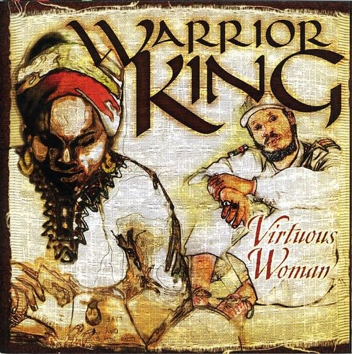 Warrior King - Virtuous Woman Lyrics - Zortam Music