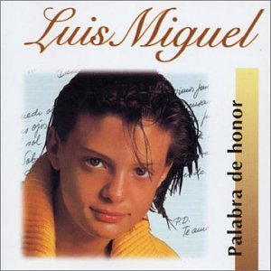 Luis Miguel - Palabra De Honor - Zortam Music