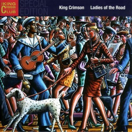 King Crimson - Ladies Of The Road - Zortam Music