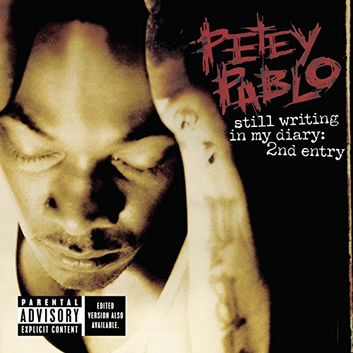 Petey Pablo - Still Writing in My Diary: 2nd Entry [Clean] - Zortam Music