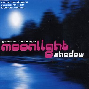 Groove Coverage - Moonlight Shadow - Zortam Music
