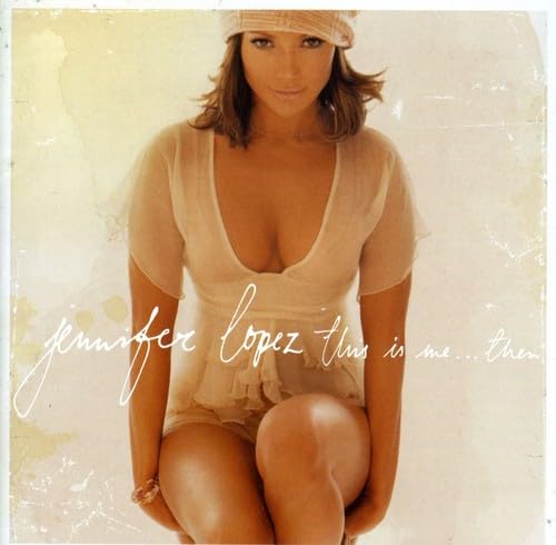 J.lo - This Is Me...then - Zortam Music