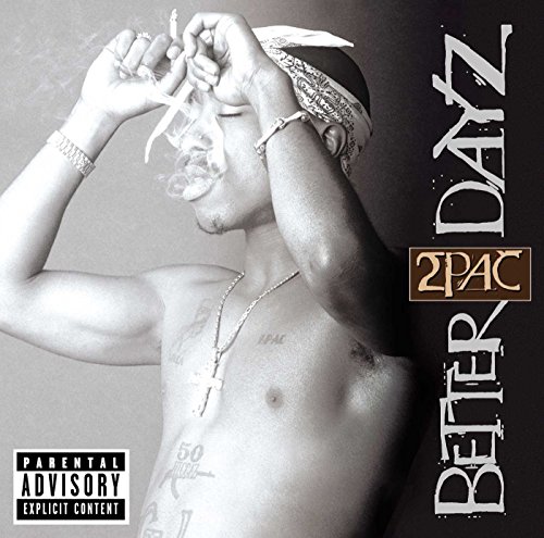 2pac - Better Dayz (Edited Version) (Disc 1) - Zortam Music